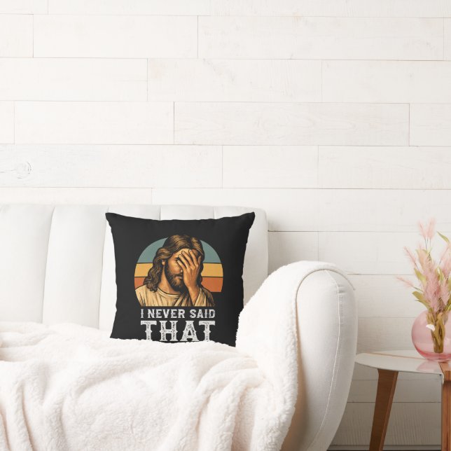 I Never Said That Jesus Meme Funny Christian Cushion (Couch)