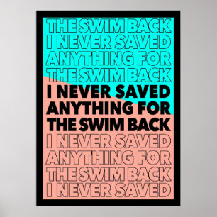 I never saved anything for the swim back Gattaca  Poster