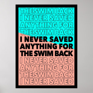 I never saved anything for the swim back Gattaca  Poster