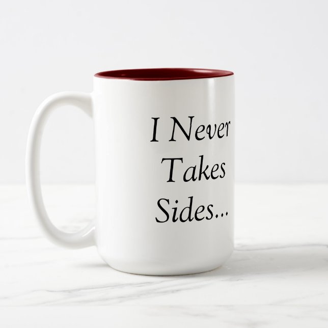 I Never Take Sides...I'm a Mediator Mug (Left)