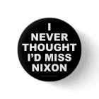 I Never Thought I'd Miss Nixon