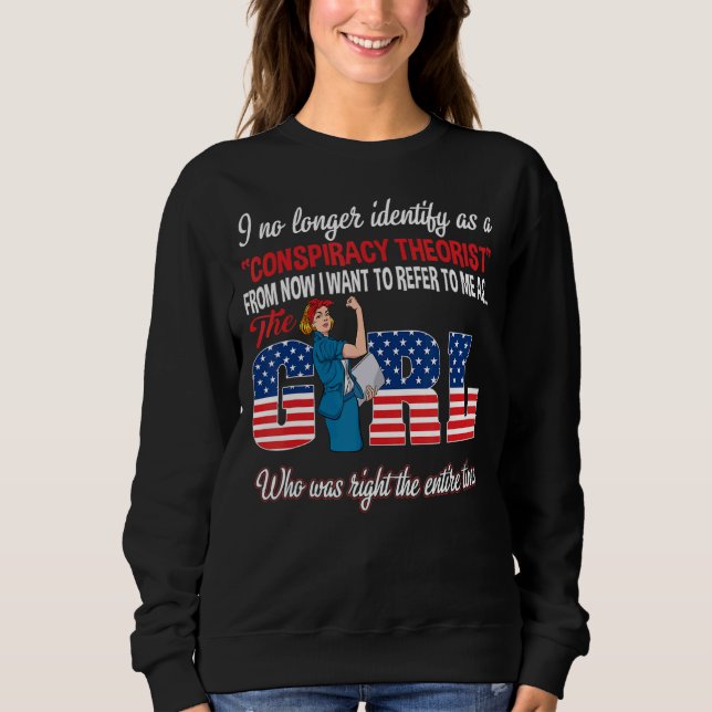 I No Longer Identify As A Conspiracy Theorist From Sweatshirt (Front)