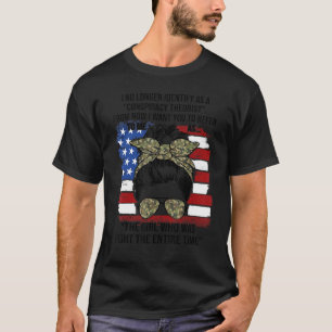 I No Longer Identify As A Conspiracy Theorist From T-Shirt