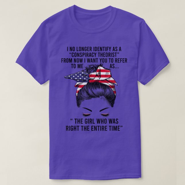 I No Longer Identify As A Conspiracy Theorist From T-Shirt (Design Front)