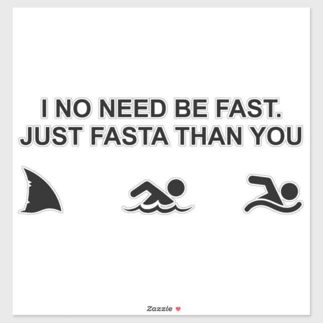I No Need Be Fast (Shark) Sticker (Sheet)
