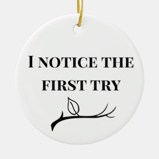 I Notice the First Try | Special Education Teacher Ceramic Tree Decoration