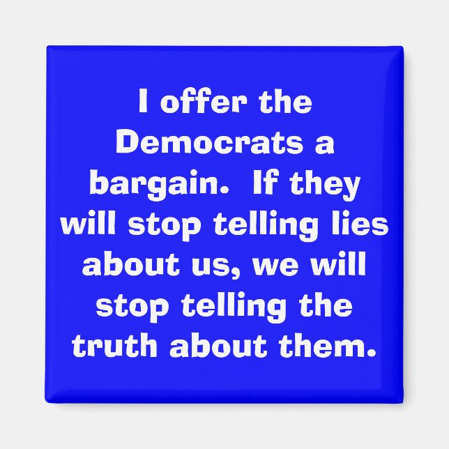 I offer the Democrats... magnet (Front)