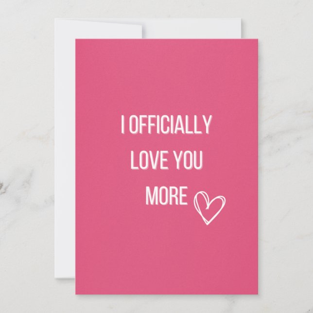 I officially love you more Valentine Card (Front)