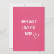 I officially love you more Valentine Card
