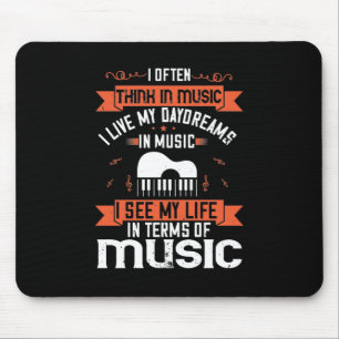 I Often Think In Music I Live My Daydream In Music Mouse Mat