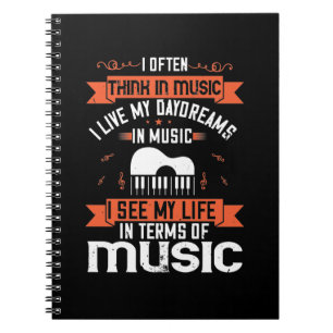 I Often Think In Music I Live My Daydream In Music Notebook