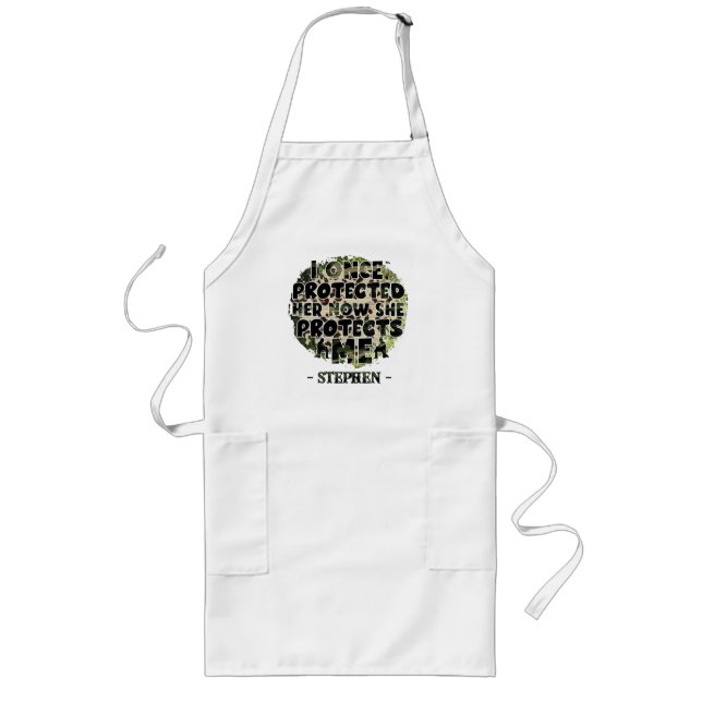 I Once Protected Her, Now She Protects Me Long Apron (Front)