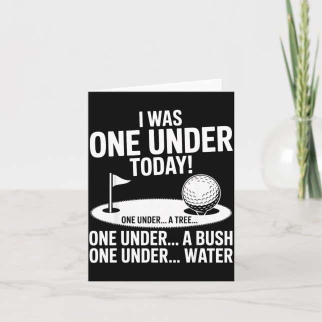 I one under today golfing golf player funny golfer card (Front)