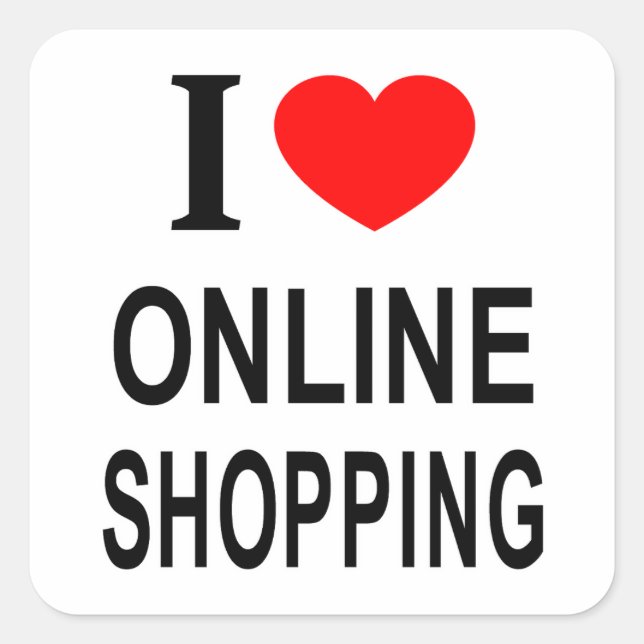  I ❤️ ONLINE SHOPPING I LOVE ONLINE SHOPPING I HEA SQUARE STICKER (Front)