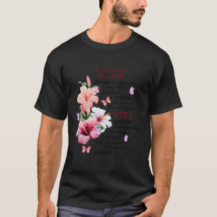 I Only Can Imagine Faith Christian Faith Jesus God T-Shirt