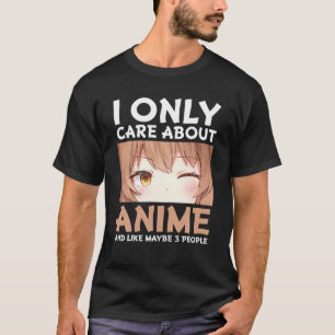 I Only Care About Anime Funny Otaku Anime Lovers G T-Shirt