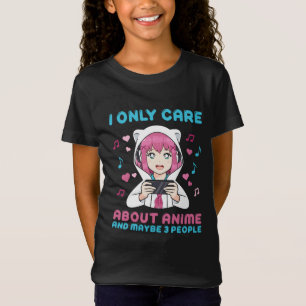 I Only Care About Anime Girls Graphic T-Shirt