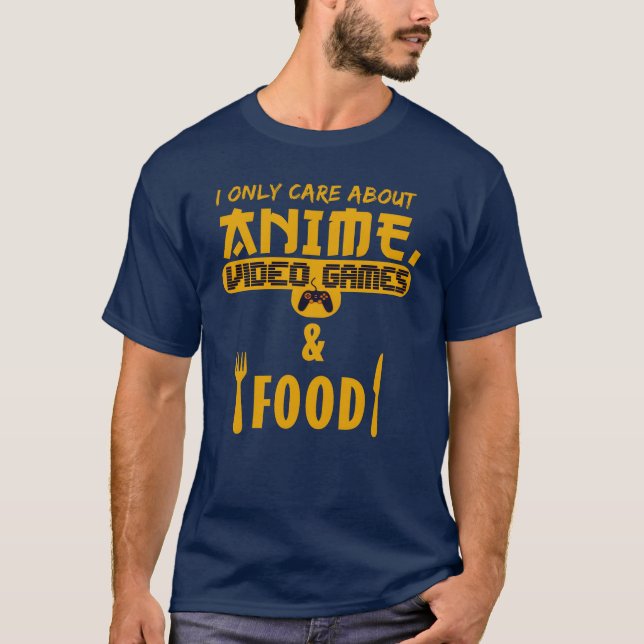 i only care about anime video games and food vinta T-Shirt (Front)