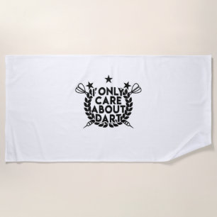 I Only Care About Dart Beach Towel