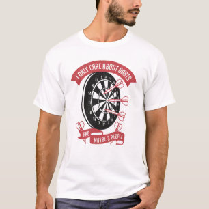 I Only Care About Darts T-Shirt
