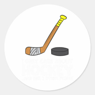 I Only Care About Hockey And Maybe Like 3 People I Classic Round Sticker