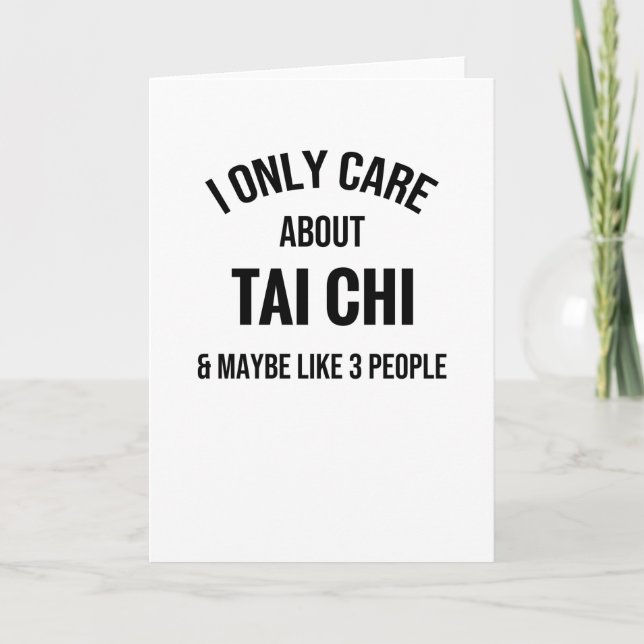 I Only Care About Tai Chi | Tai Chi Martial Arts Card (Front)