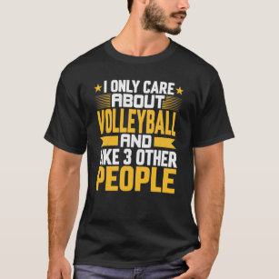 I Only Care About Volleyball Coach and Like Other  T-Shirt