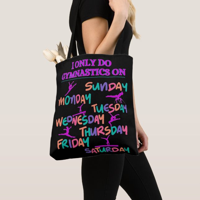 I Only Do Gymnastics On - 7 Days A Week    Tote Bag (Close Up)