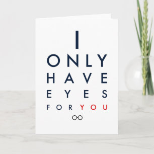 "I Only Have Eyes For You" Valentine's Day Card
