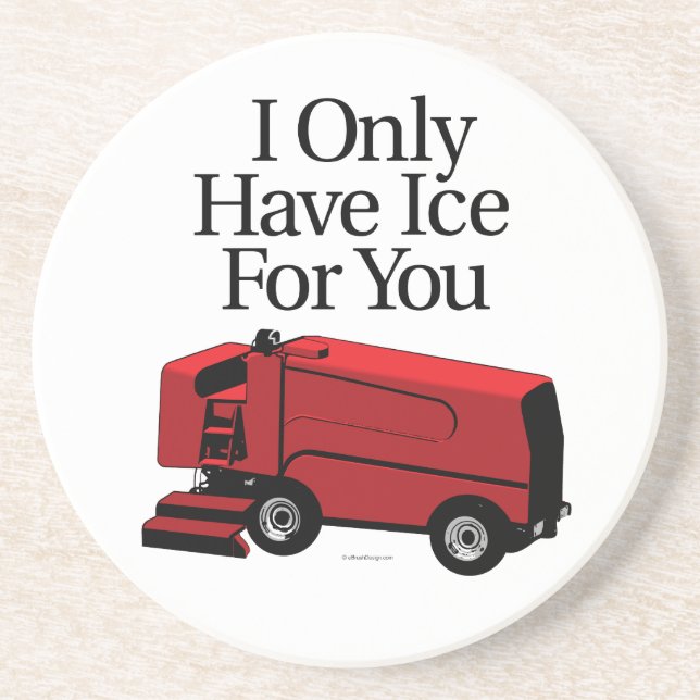 I Only Have Ice For You (Hockey) Coaster (Front)