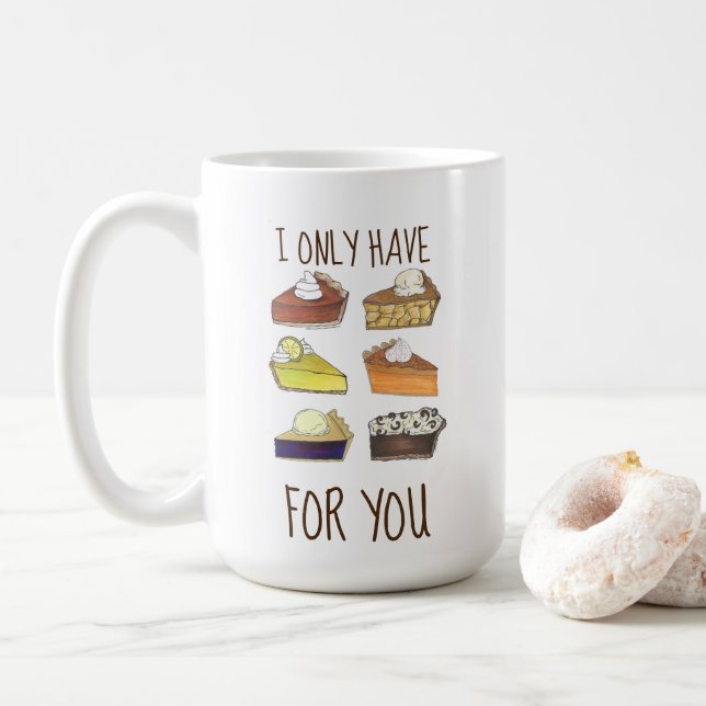 I Only Have Pies (Eyes) for You Funny Baker Foodie Coffee Mug (With Donut)