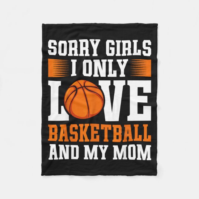 I Only Love Basketball And My Mom Valentine's Day  Fleece Blanket (Front)