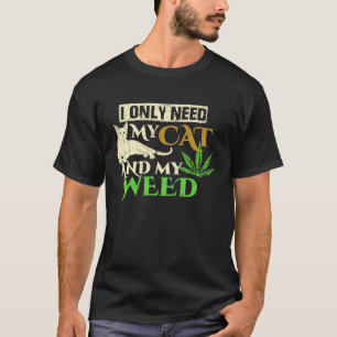 I Only Need My Cat And My Weed White Animal T-Shirt