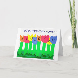 I ONLY NEED YOU=HAPPY  BIRTHDAY HONEY CARD