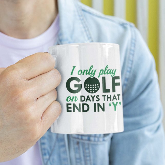 I Only Play Golf Coffee Mug (Creator Uploaded)