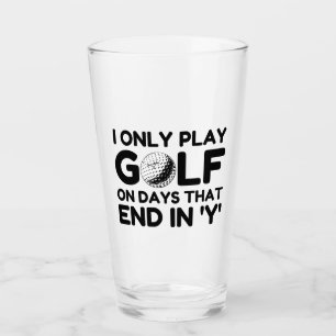 I Only Play Golf Glass