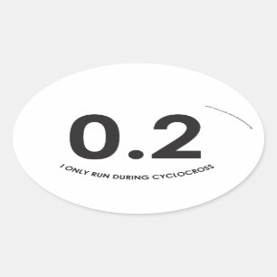 I Only Run During Cyclocross - oval sticker