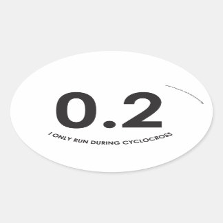 I Only Run During Cyclocross - oval sticker