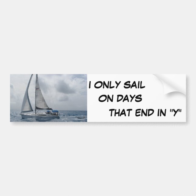 I Only Sail Bumper Sticker (Front)