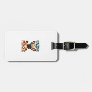 I Only Share With My Frenchie Vintage French Bulld Luggage Tag
