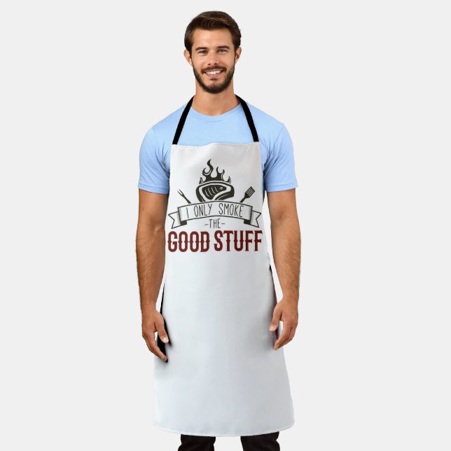 I only smoke the good stuff  apron (Worn)