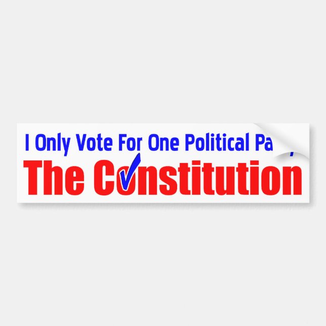 I Only Vote For The Constitution! Bumper Sticker (Front)