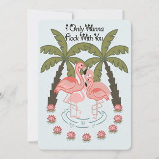 I Only Wanna Flock With You Card