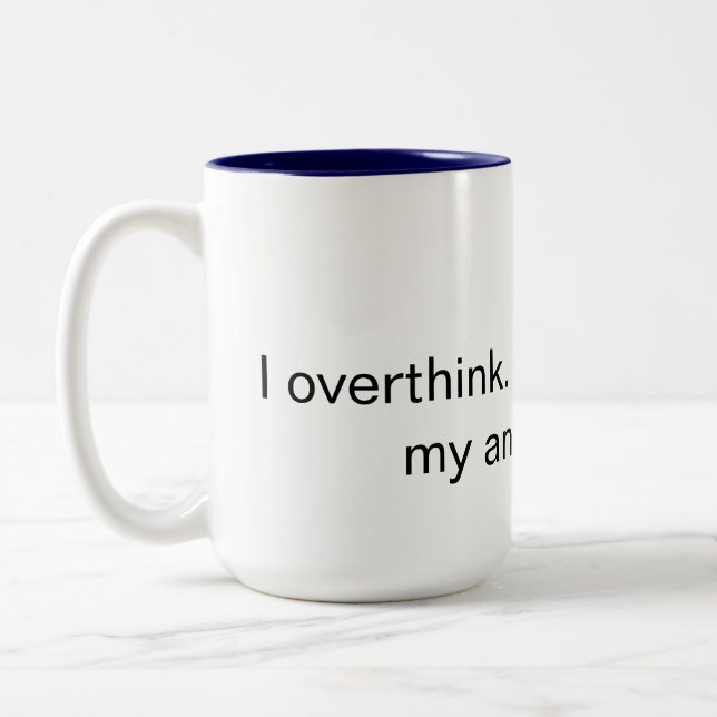 I overthink mug (Left)