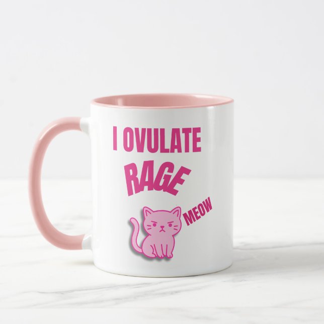 I Ovulate Rage Meow – Funny Hormonal Cat Mug (Left)