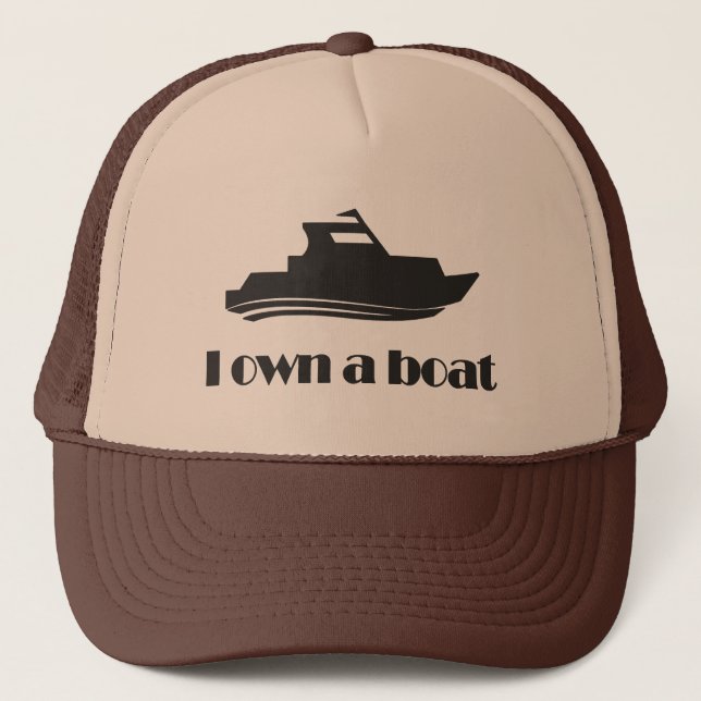 I Own a Boat Trucker Hat (Front)