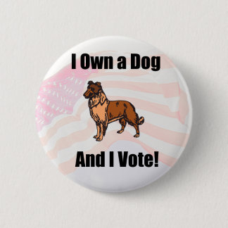 I Own a Dog Button