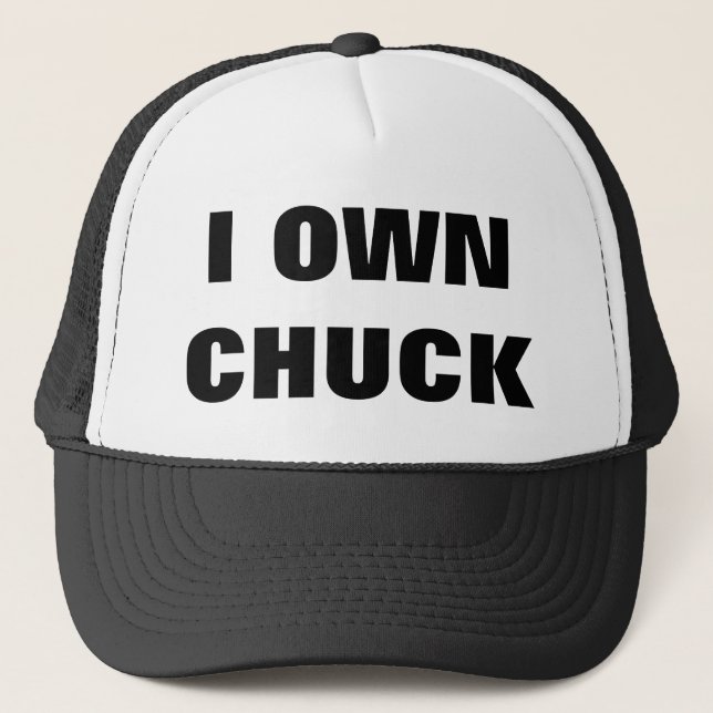 I OWN CHUCK TRUCKER HAT (Front)