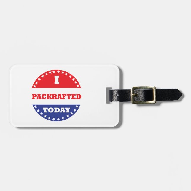 I Packrafted Today Luggage Tag (Front Horizontal)