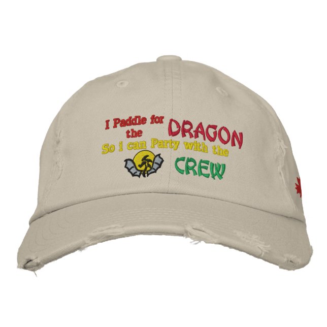 I Paddle for the , Dragon, So... Embroidered Hat (Front)